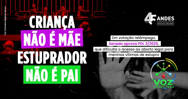 Senado aprova em dois minutos decreto que cancela proteção a menores vítimas de estupro
